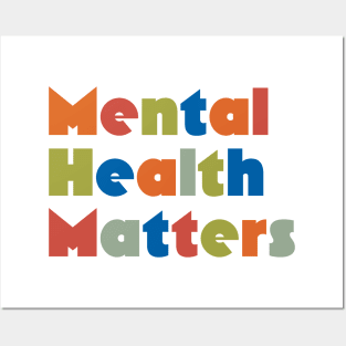 MENTAL HEALTH MATTERS Posters and Art